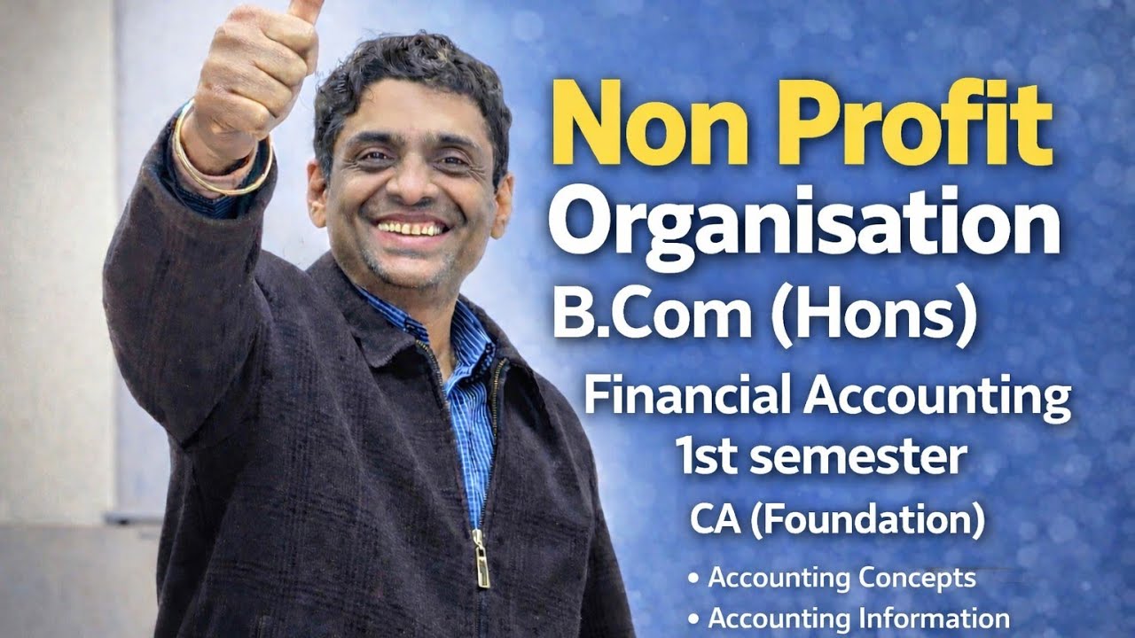 Non Profit Organisation | B.Com (Hons) + CA Foundation | Financial Accounting 1st Semester#smart 