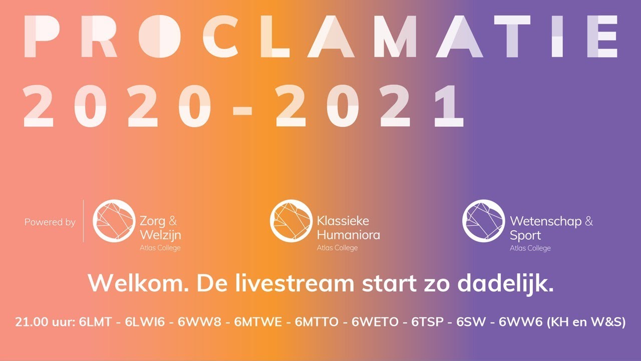 Atlascollege KH - W&S Proclamatie 6LMT - 6LWI6 - 6WW8 - 6MTWE - 6MTTO - 6WETO - 6TSP - 6SW - 6WW6