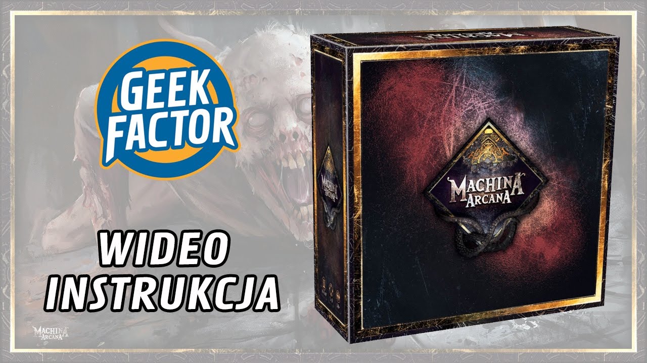 MACHINA ARCANA - Wideo Instrukcja