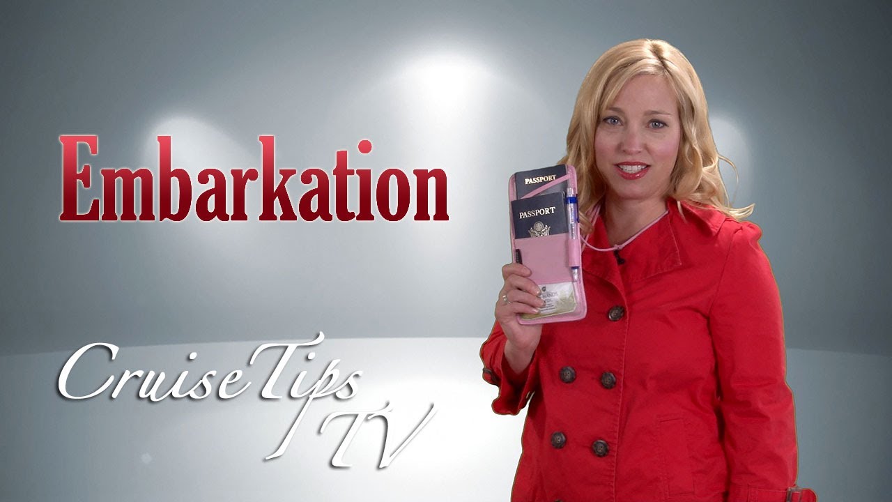 Cruise Tips TV #8 Embarkation