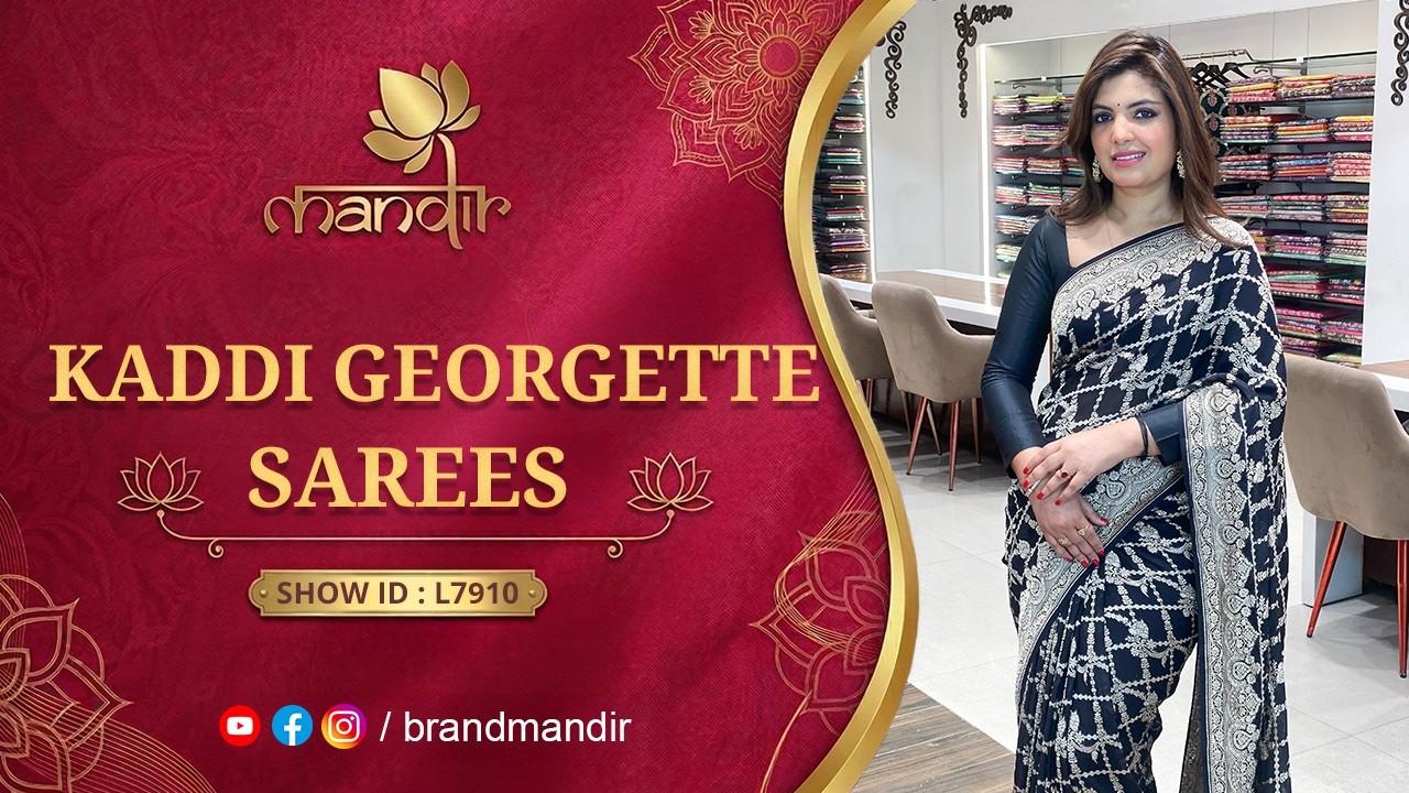 Kaddi Georgette Sarees Collection | WhatsApp Number 733 733 7000 | Brand Mandir Sarees LIVE