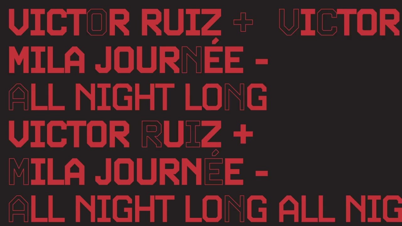 Victor Ruiz & Mila Journée - All Night Long