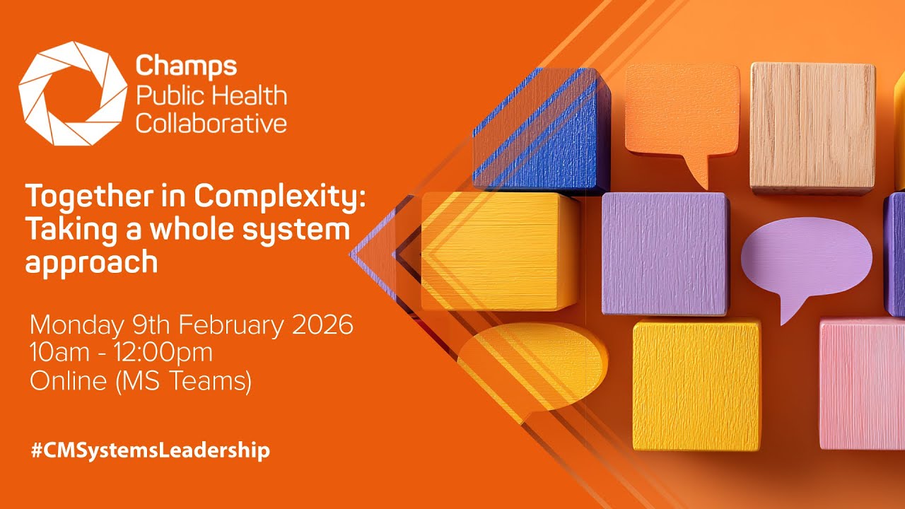 Together in Complexity - Taking a whole system approach | Champs CPD event