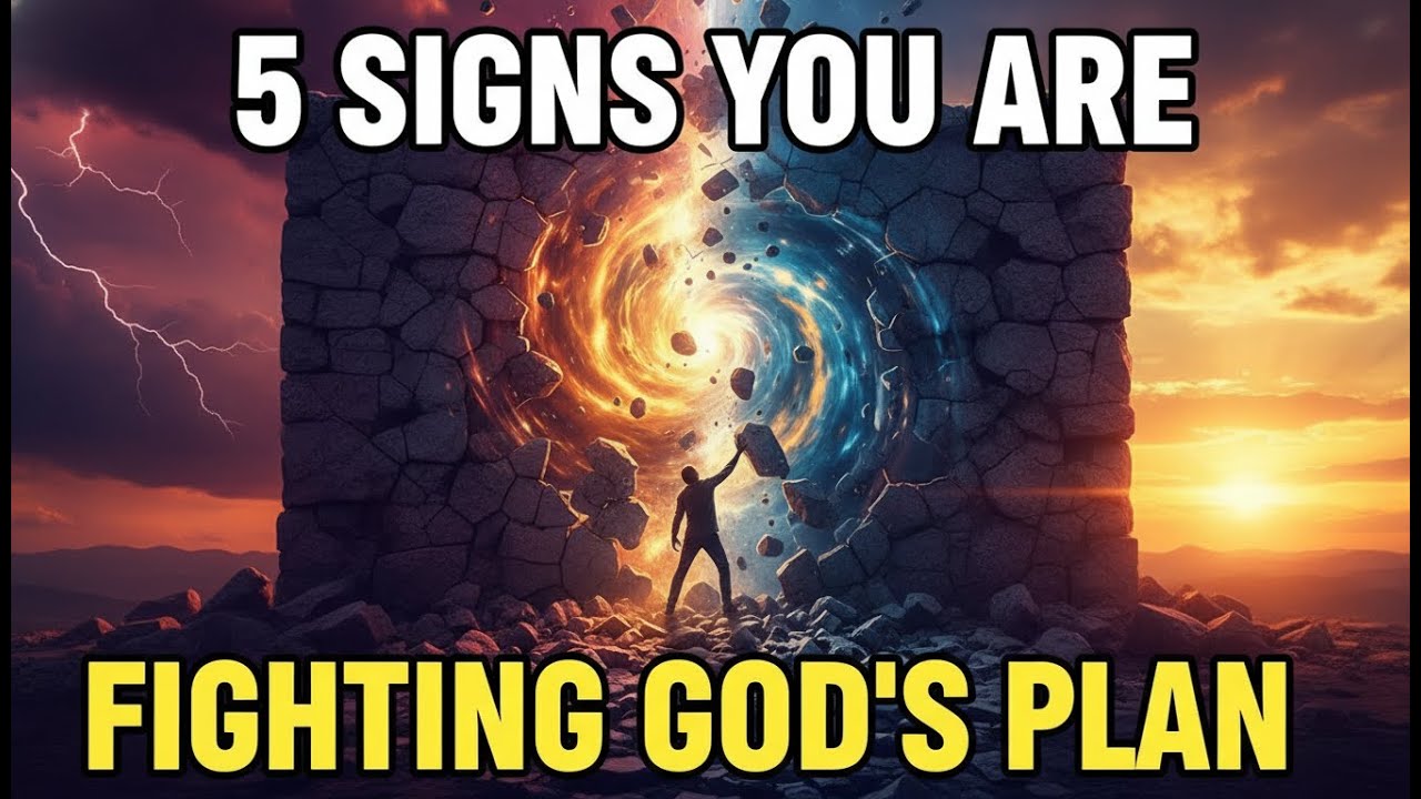 5 Warning Signs You Are Fighting God's Plan (Don't Ignore This)