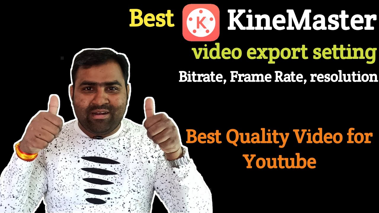 Youtube video ke liye best kinemaster setting | kinemaster bitrate, fram rate, resolution settings