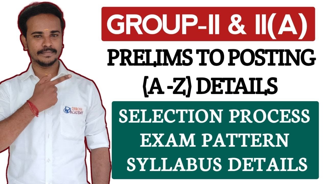 🔴TNPSC GROUP-II & II(A) | PRELIMS முதல் POSTING வரை |A TO Z FULL DETAILS #DHRONAACADEMY