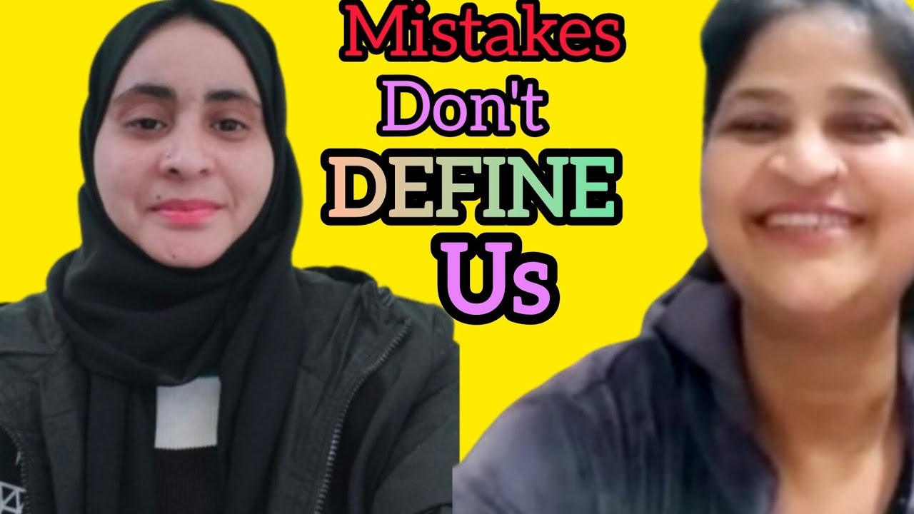 Mistakes don't Define us / English Spoken Pratice 