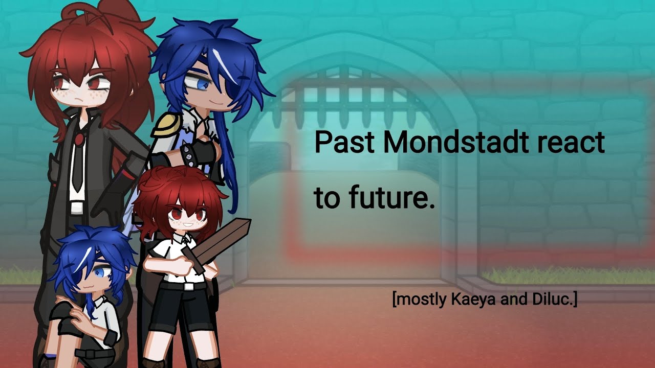 Past Mondstadt reacts to the future|mostly Kaeya and Diluc|Part 1 of 3?|