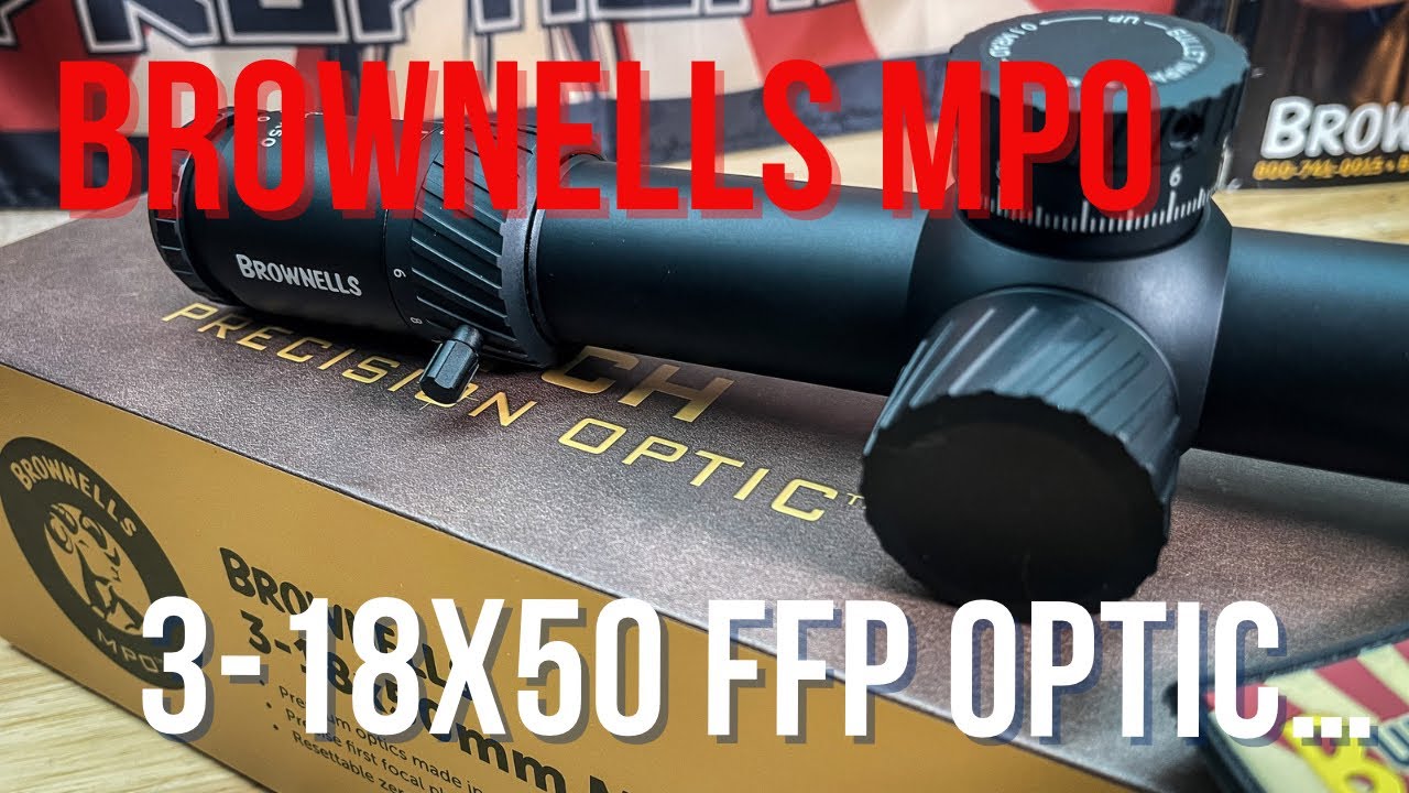 Brownells MPO 3-18x50 FFP Optic