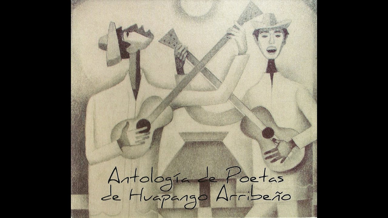 ANTOLOGIA DE POETAS DE HUAPANGO ARRIBE&Ntilde;O