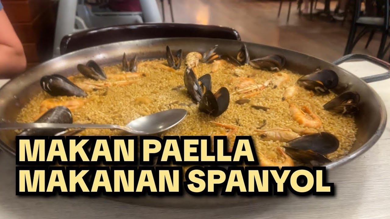 PAELLA , Makanan Spanyol