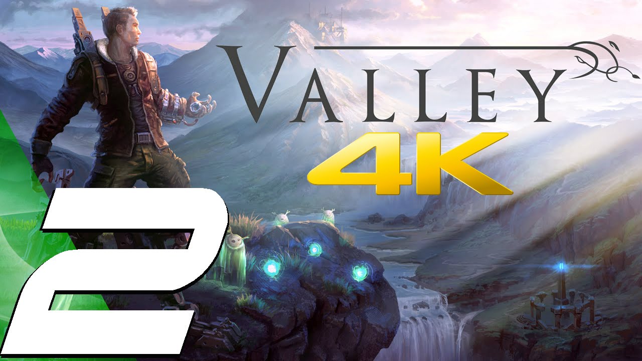 Valley - Gameplay Walkthrough Part 2 - Soma Facility [4K 60FPS] (PS4/Xbox One/PC)