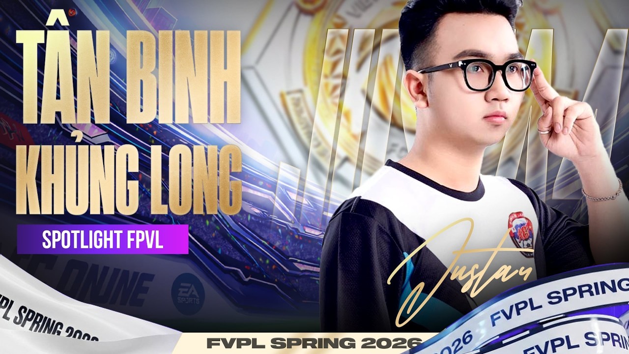 AEJ JUSTA4 - TÂN BINH KHỦNG LONG ĐẠI NÁO TUẦN 1 FVPL SPRING 2026 | [SPOTLIGHT FVPL]