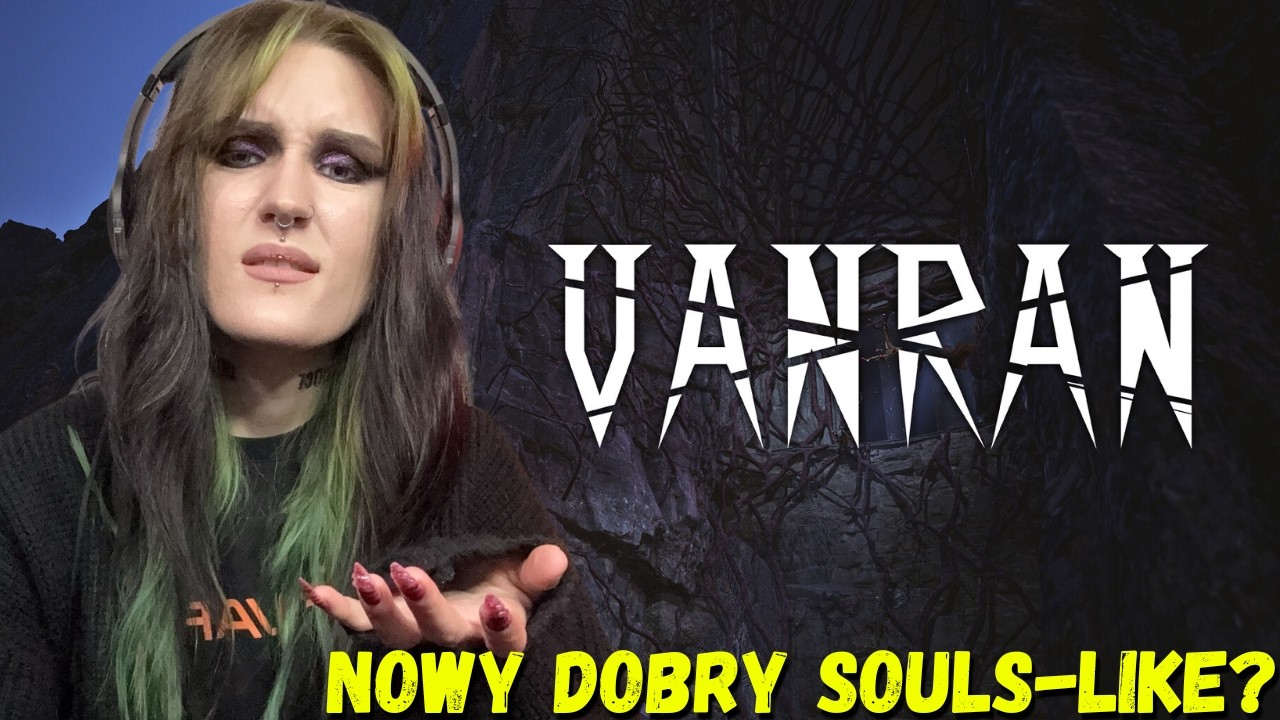 TESTUJEMY NOWEGO SOULSLIKE - VANRAN DEMO