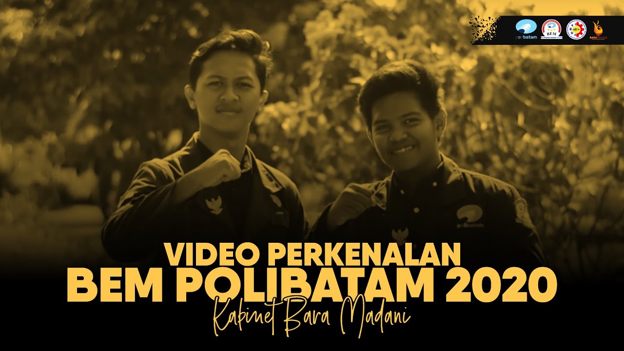Video Perkenalan BEM Polibatam 2020 | Kabinet Bara Madani | Pelantikan Akbar ORMAWA