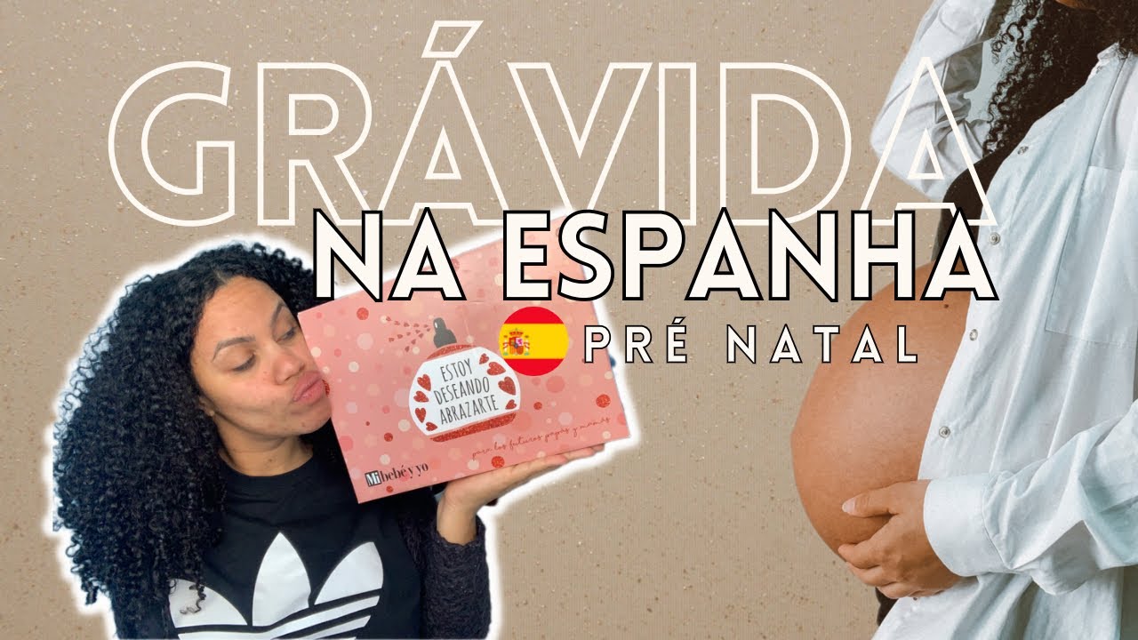 MEU PRÉ NATAL NA ESPANHA | GRÁVIDA NA ESPANHA | COMO FAZER PRÉ NATAL ILEGAL