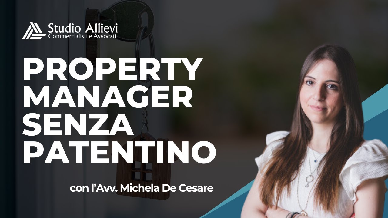 Property Manager Senza Patentino: è possibile?
