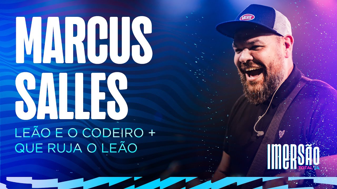 MARCUS SALLES | Leão e o Cordeiro | Imersão TOTAL 2024