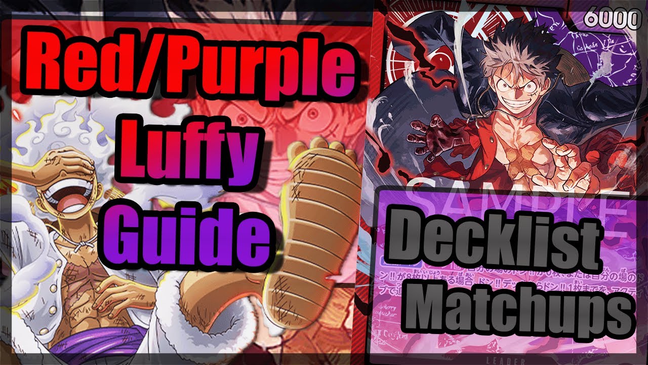 How to Play the EASIEST Deck in OP05 - Red Purple Luffy - OP-05 Deck Guide - One Piece TCG