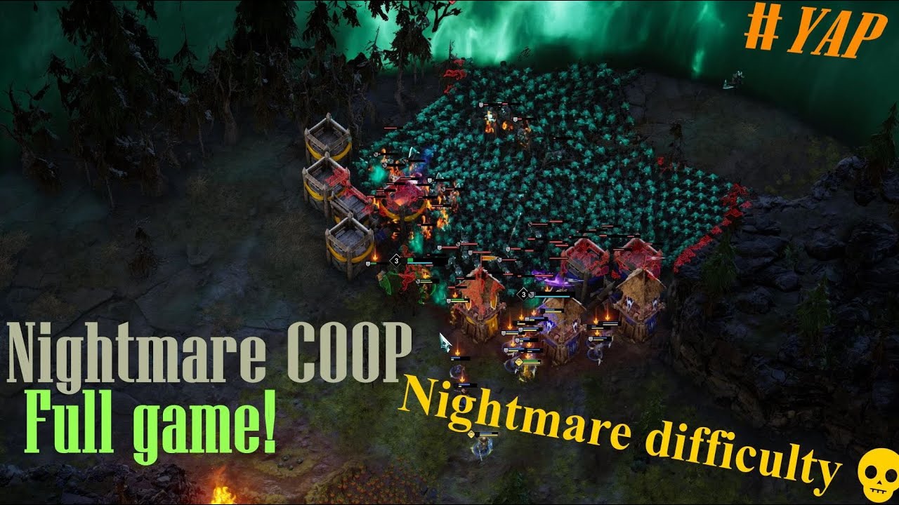Age of Darkness | Full Coop run on Nightmare difficulty | YAP edition