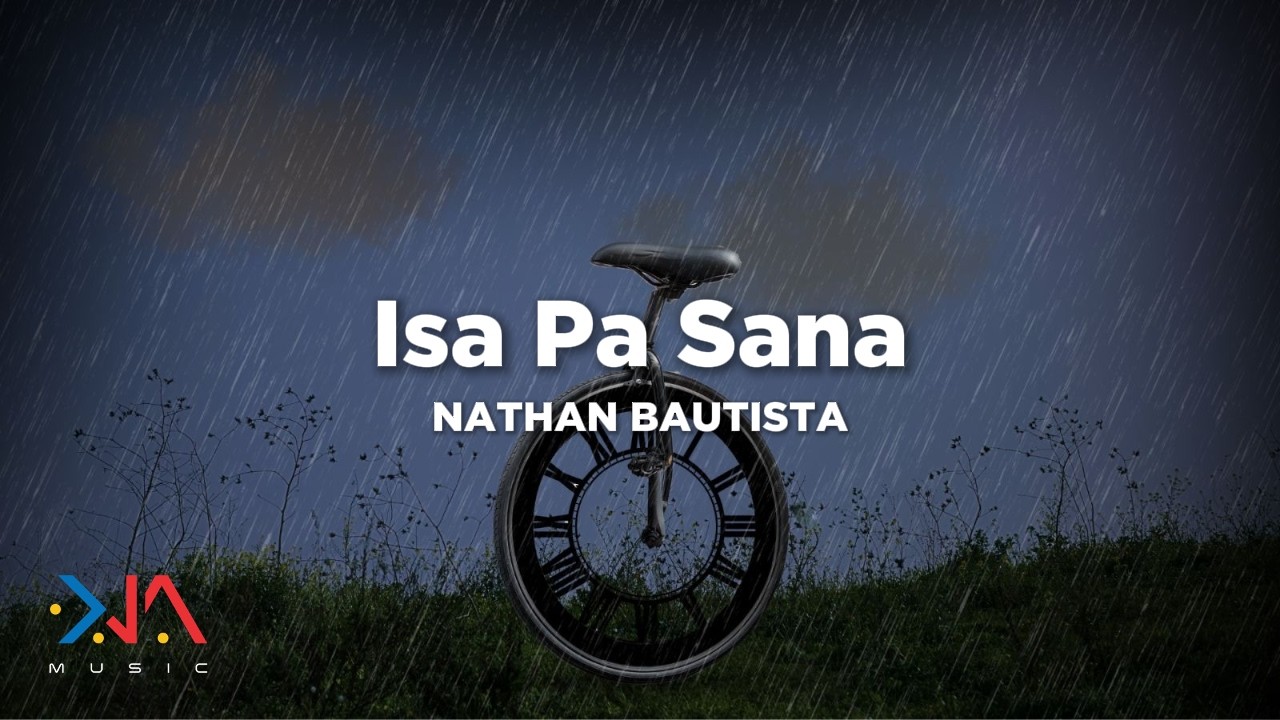 Nathan Bautista - 'Isa Pa Sana' Official Lyric Video
