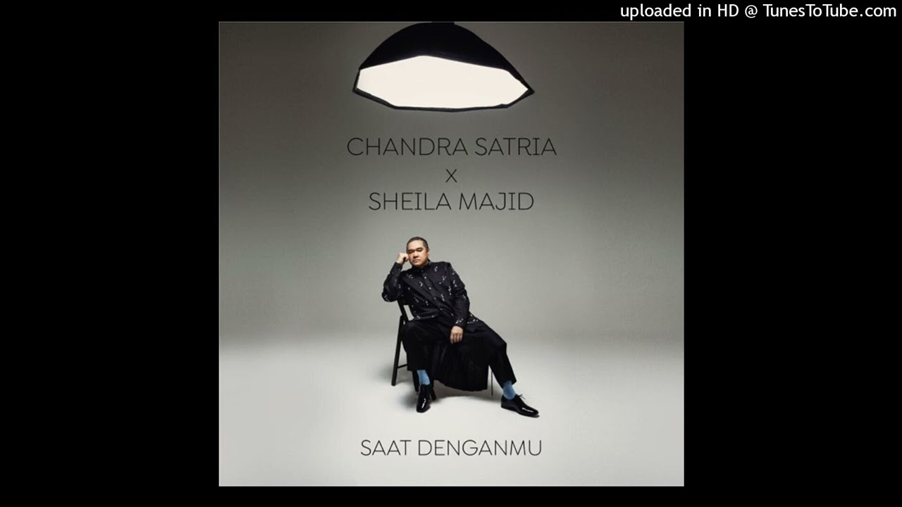 Chandra Satria & Sheila Majid - Saat Denganmu - Composer : Putut Mahendra (CDQ) 2025