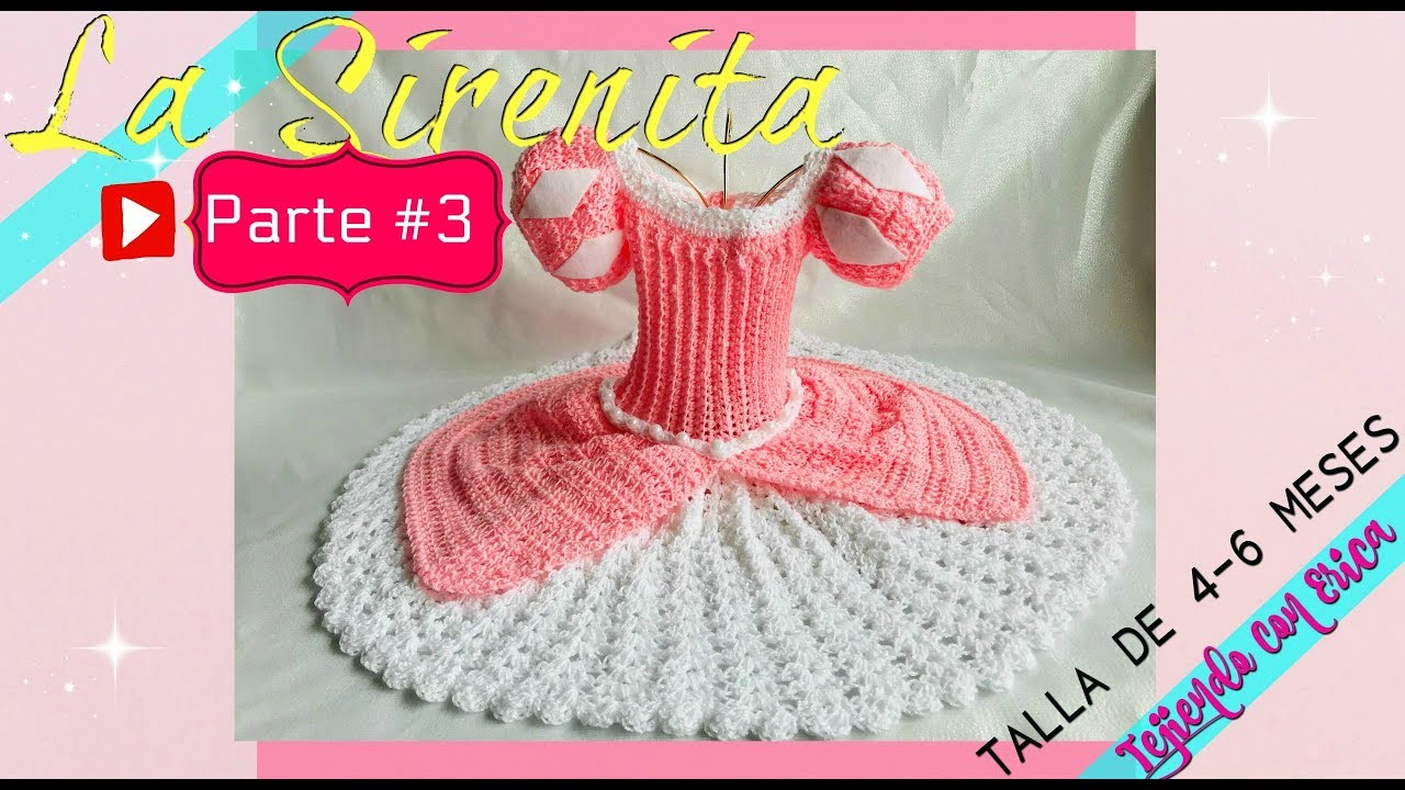 Tutorial#3(La Sirenita.!! vestido a crochet) Tejiendo Con Erica.