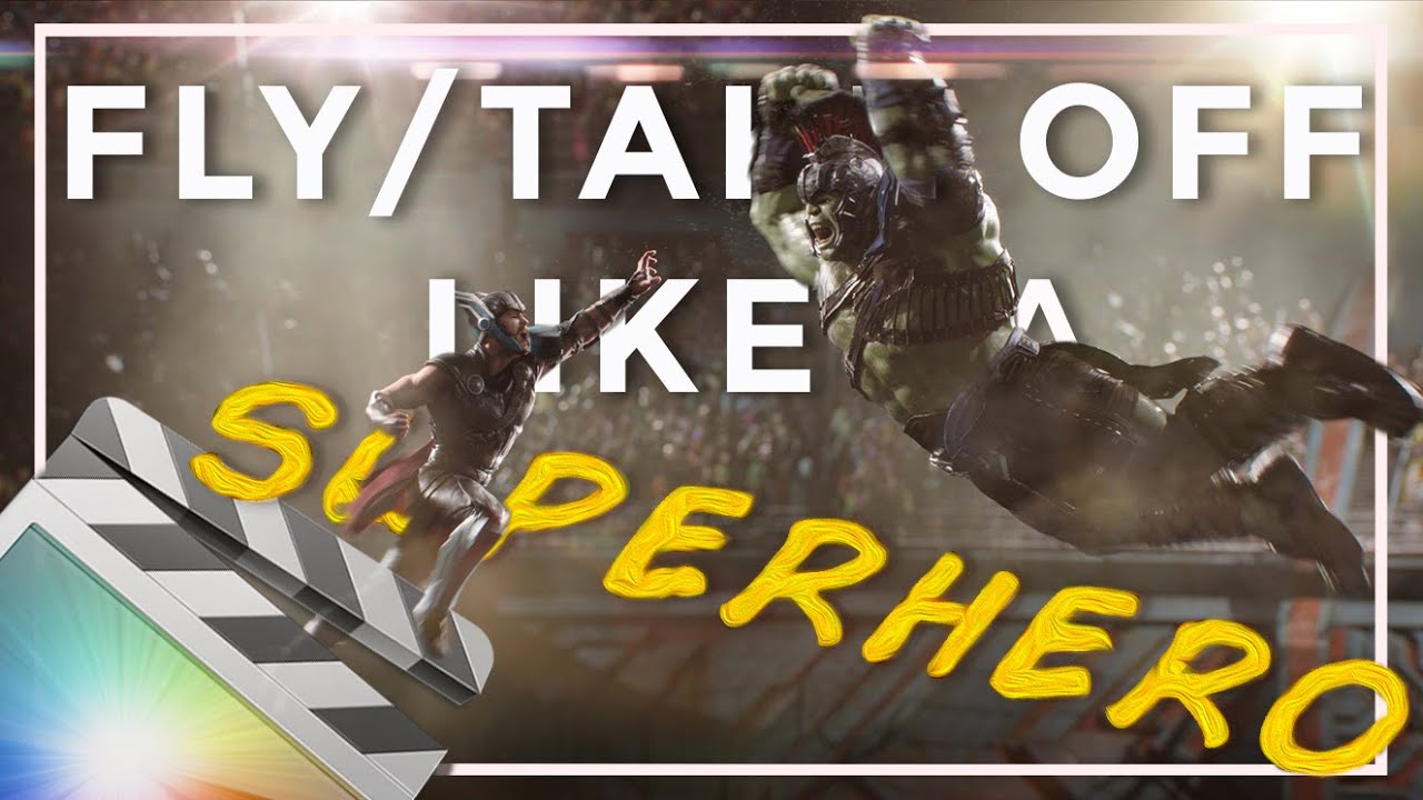 How to FLY/TAKE OFF like a SUPERHERO in Final Cut Pro