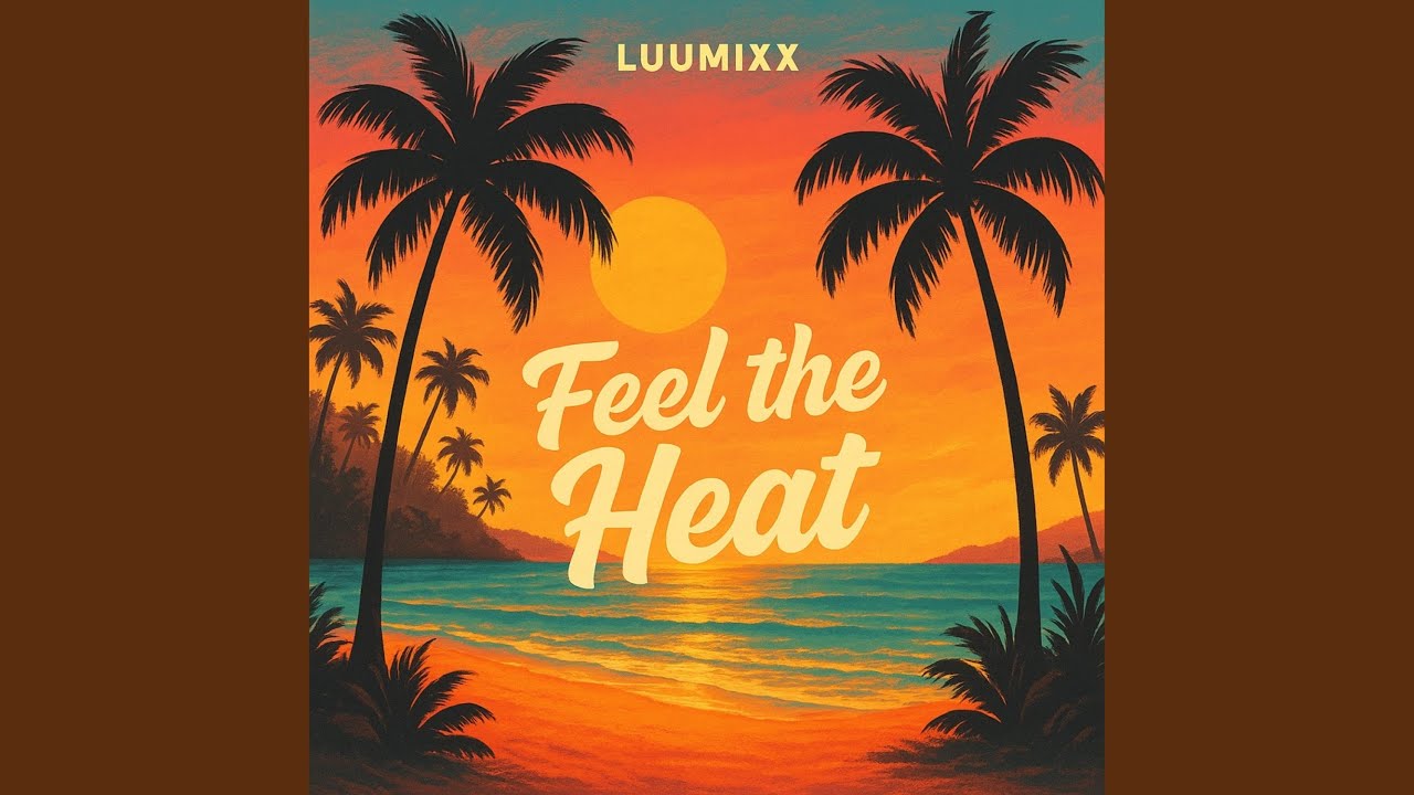 Feel the Heat