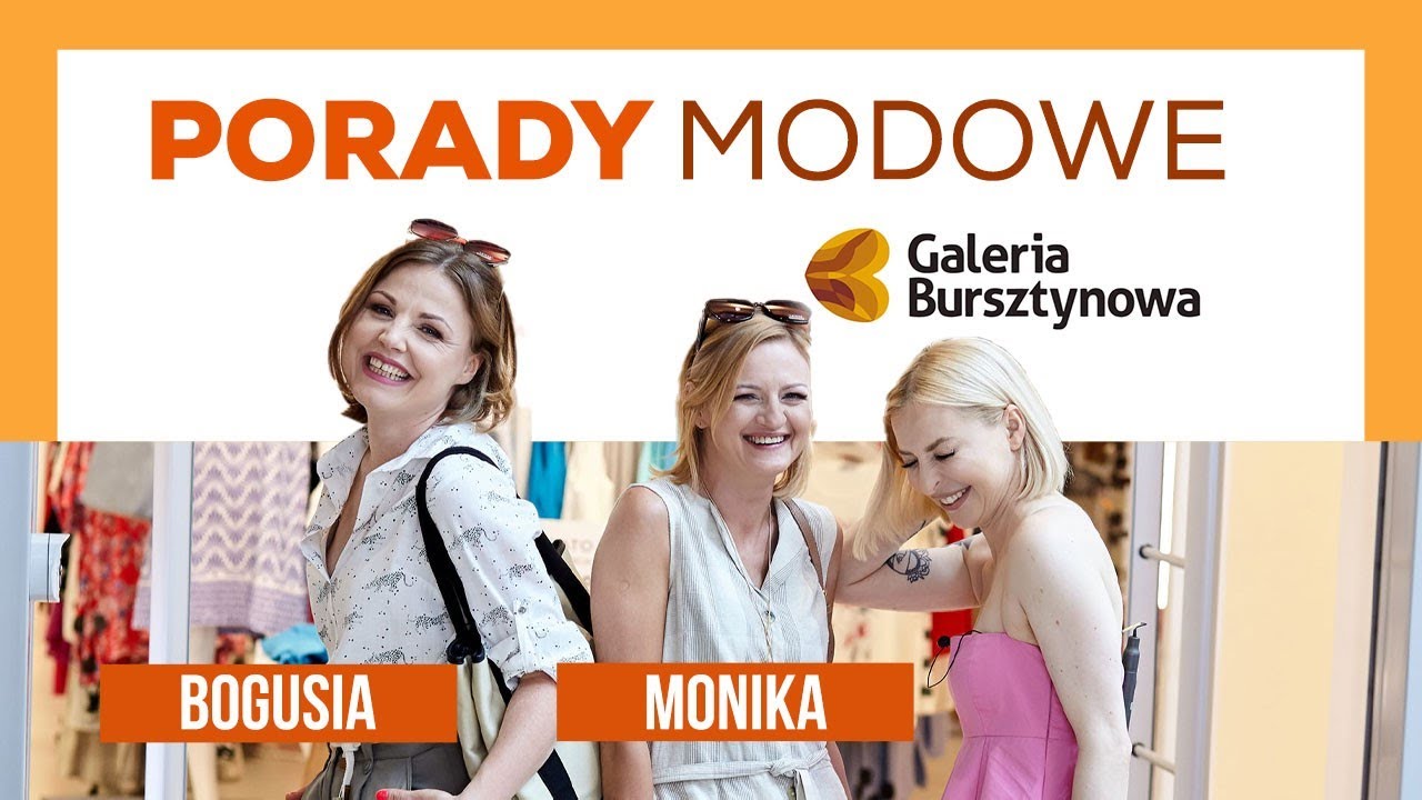 Porady Modowe w Galerii Bursztynowej - przyjaciółki