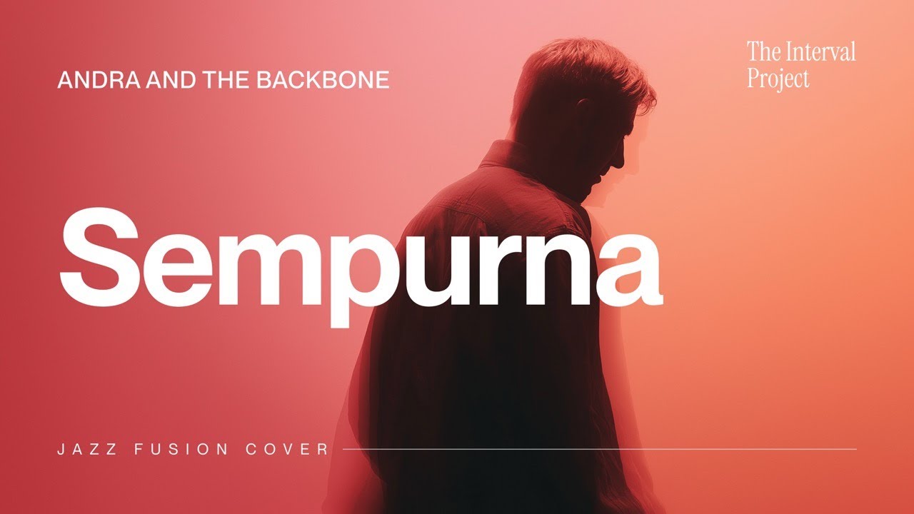 Andra and The Backbone - Sempurna | Jazz Fusion Cover