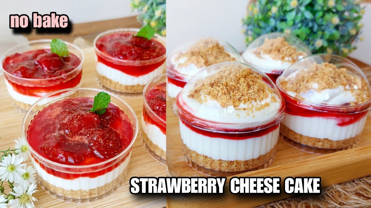 SEMUA PASTI BISA BIKIN DESSERT SIMPEL TANPA OVEN!! STRAWBERRY CHEESE CAKE IN CUP!! IDE JUALAN!!