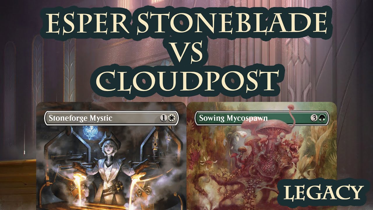 Esper Stoneblade vs Cloudpost [MTG Legacy]