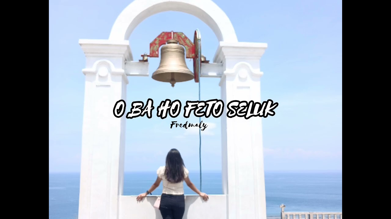 Lagu Tetun🇹🇱 Sedih || O BA HO FETO SELUK  terbaru 2026