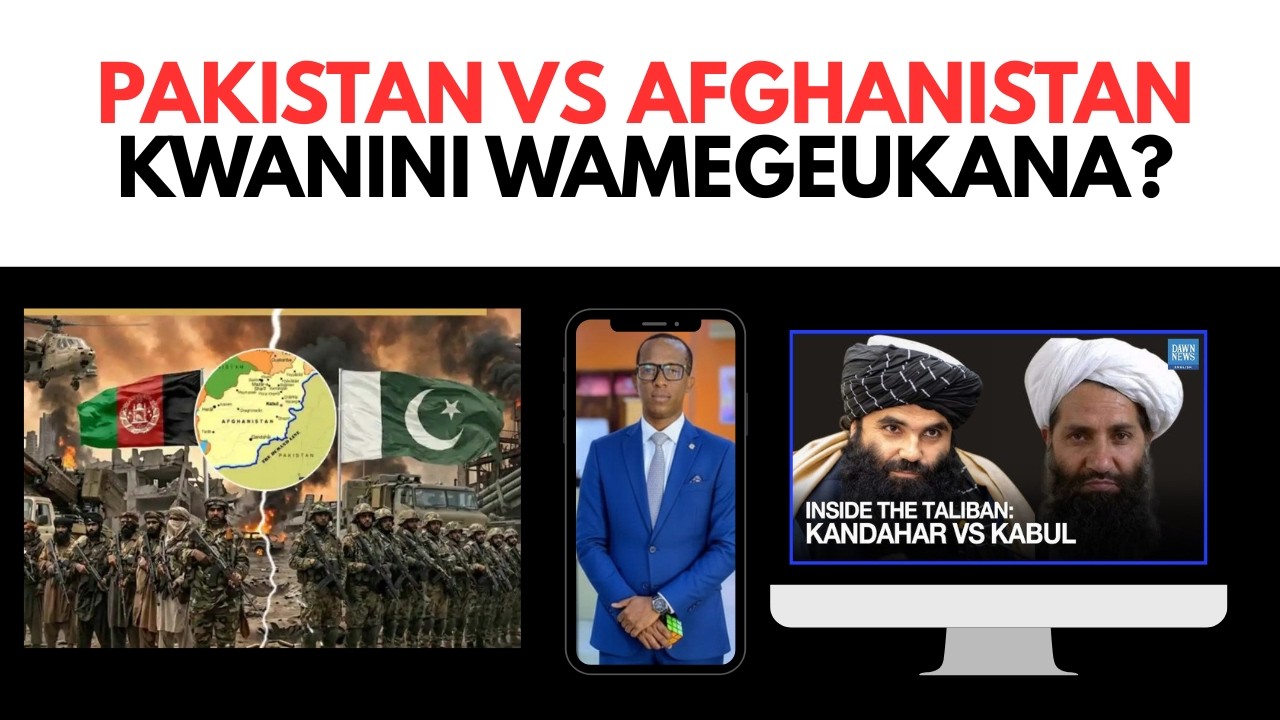 Taliban Ilianzishwa Pakistan… Kwa Nini Leo Wanapigana?