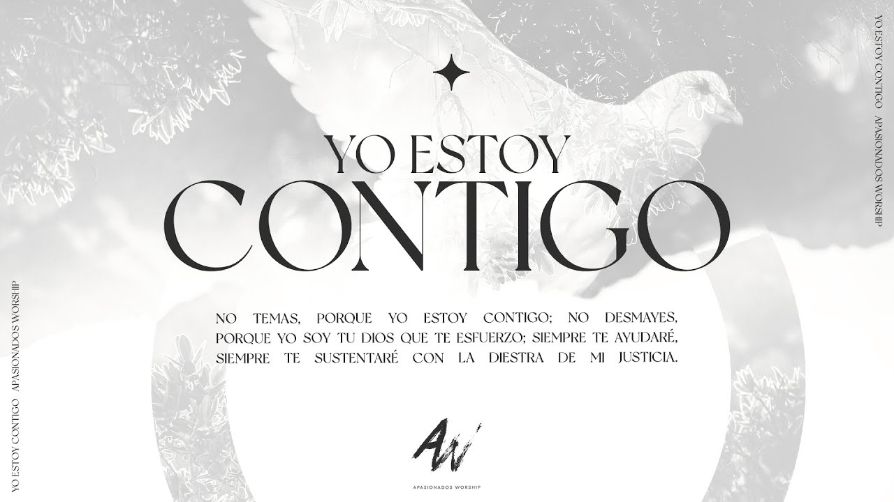 Yo Estoy Contigo / Isaias 41:10 (feat. Maria Lemus) | Apasionados Worship
