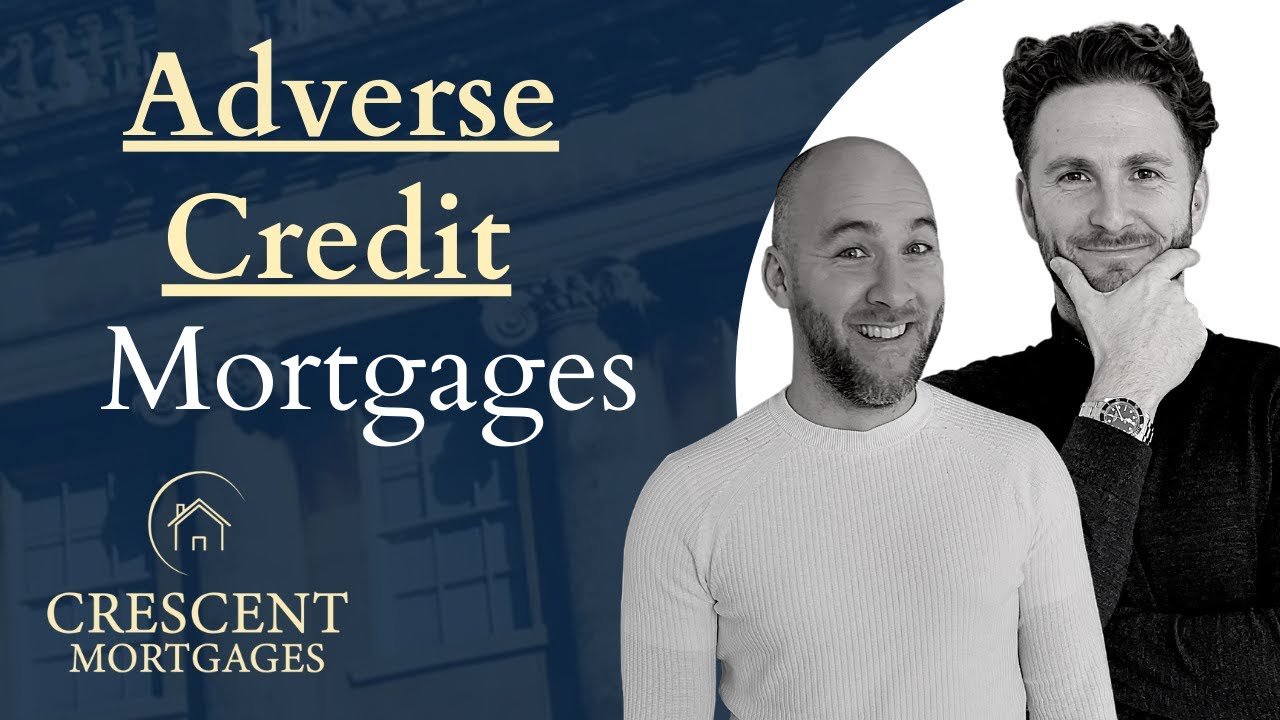 Can I get a Mortgage with bad Credit. Adverse Credit Mortgages