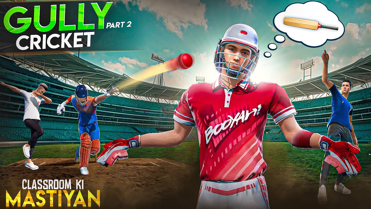 Gully Cricket - Classroom Ki Mastiyan| IPL Special | Part 2 | Free Fire Story | @mrnefgamer