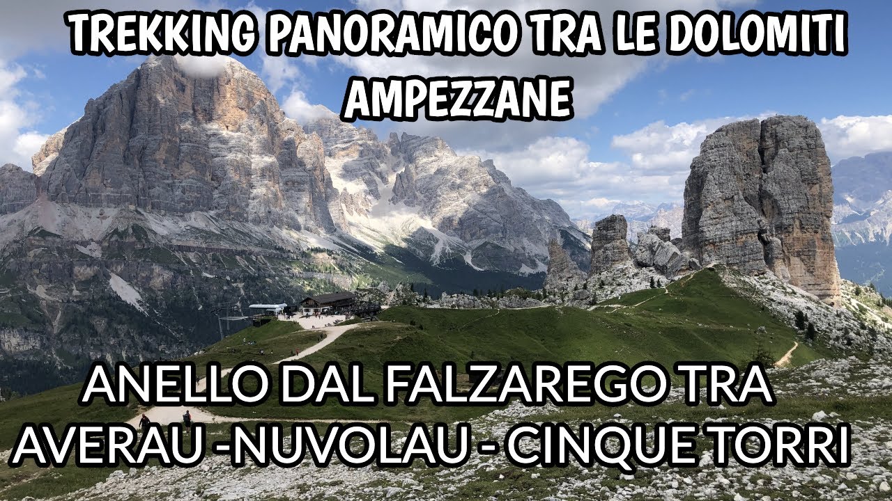 TREKKING PANORAMICO SULLE DOLOMITI AMPEZZANE: PASSO FALZAREGO AD ANELLO AVERAU NUVOLU CINQUE TORRI
