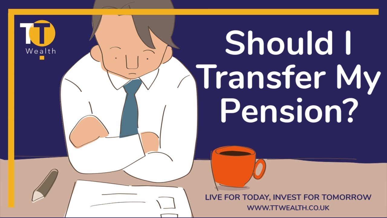 Should I Transfer My Pension?