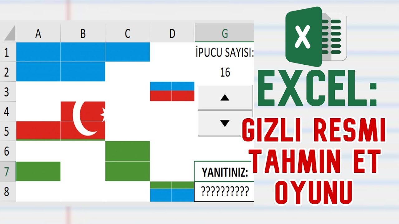 Excel Gizli Resmi Tahmin Et Oyunu / Bayrak Tahmini / Bulmaca Yapımı