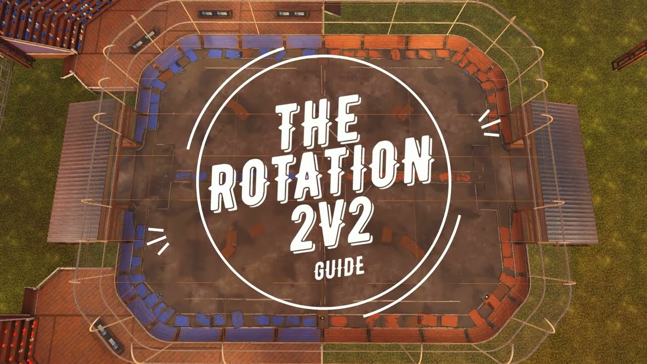 ROCKET LEAGUE 2v2: Rotation Guide