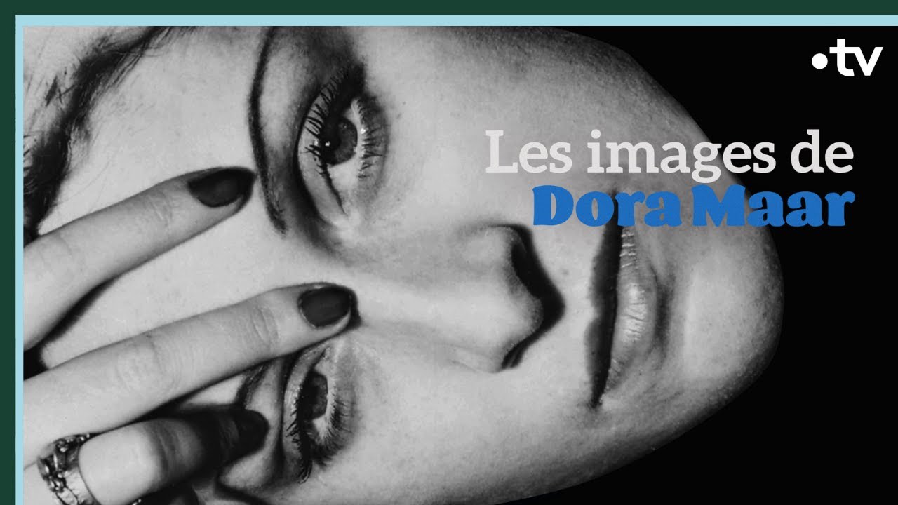 Les images de Dora Maar - Histoires d'art - Culture Prime