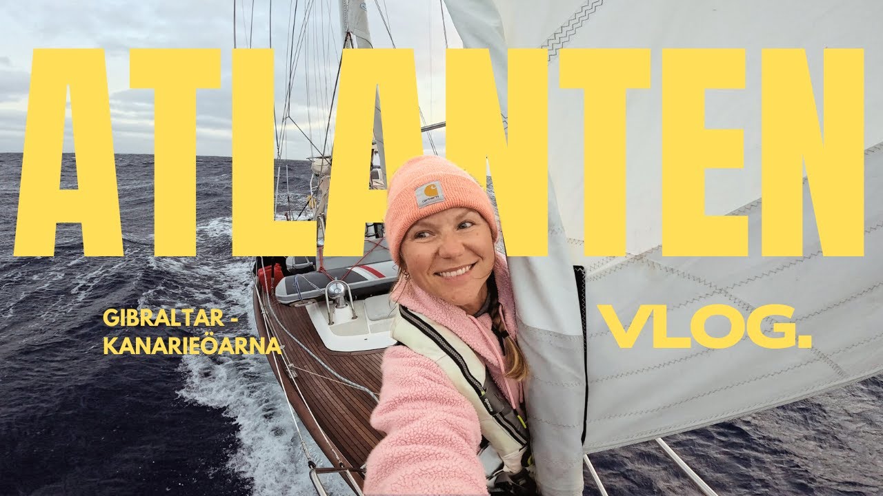 SEGLING i SPÄCKHUGGARVATTEN - Mot Kanarieöarna! - Avsnitt 57 - Sailing Lyra