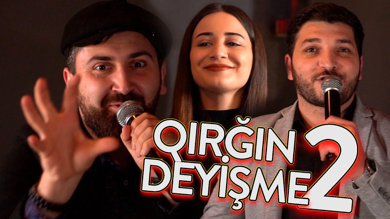 QİRĞİN DEYİŞME 2 (MEYXANA)