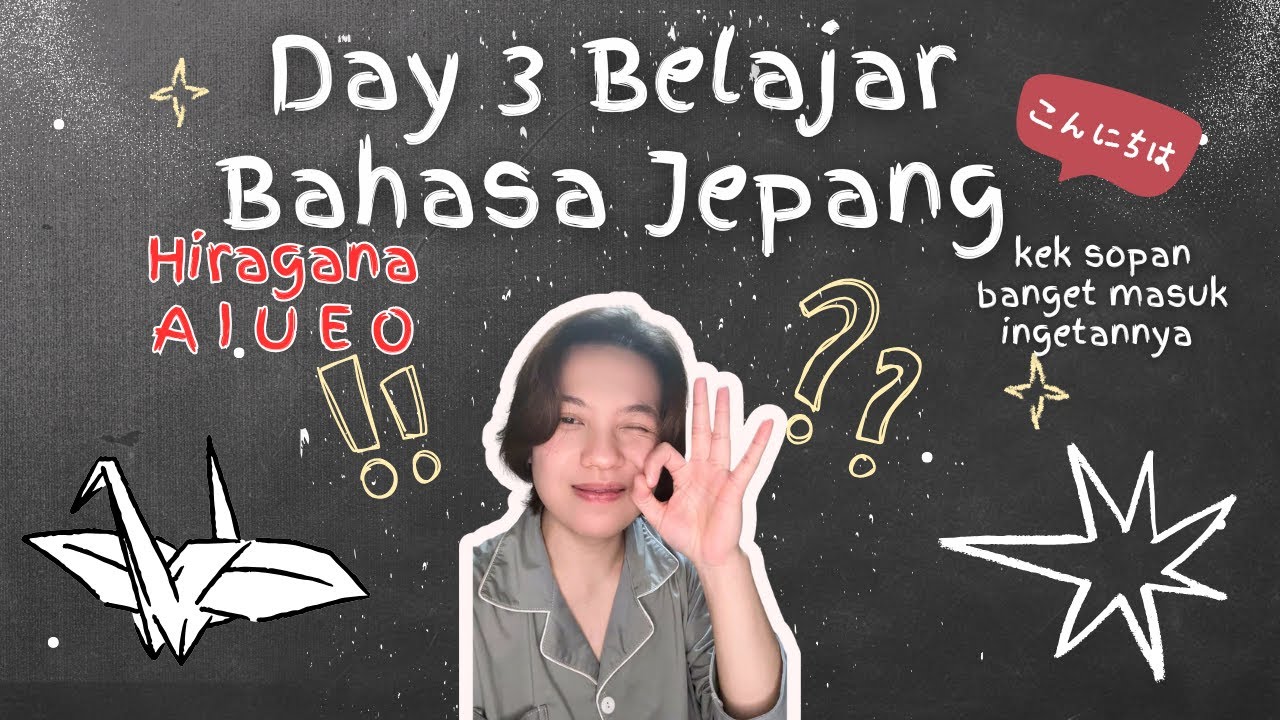 Day 3 Belajar Bahasa jepang - Hafalan Hiragana A I U E O