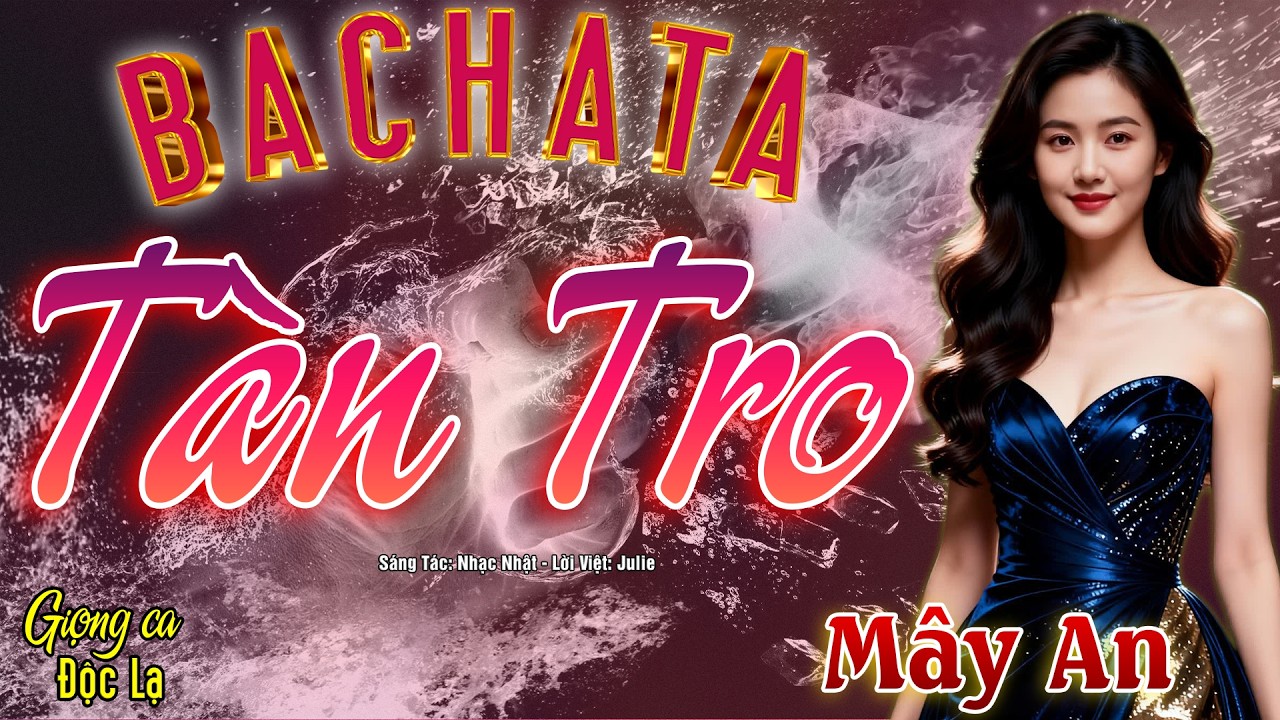 Tàn Tro - Cover | BACHATA - Ca Sĩ: Mây An | Sáng tác:Nhạc Nhật - Lời Việt: Julie | Hotiktok! Cực Hay