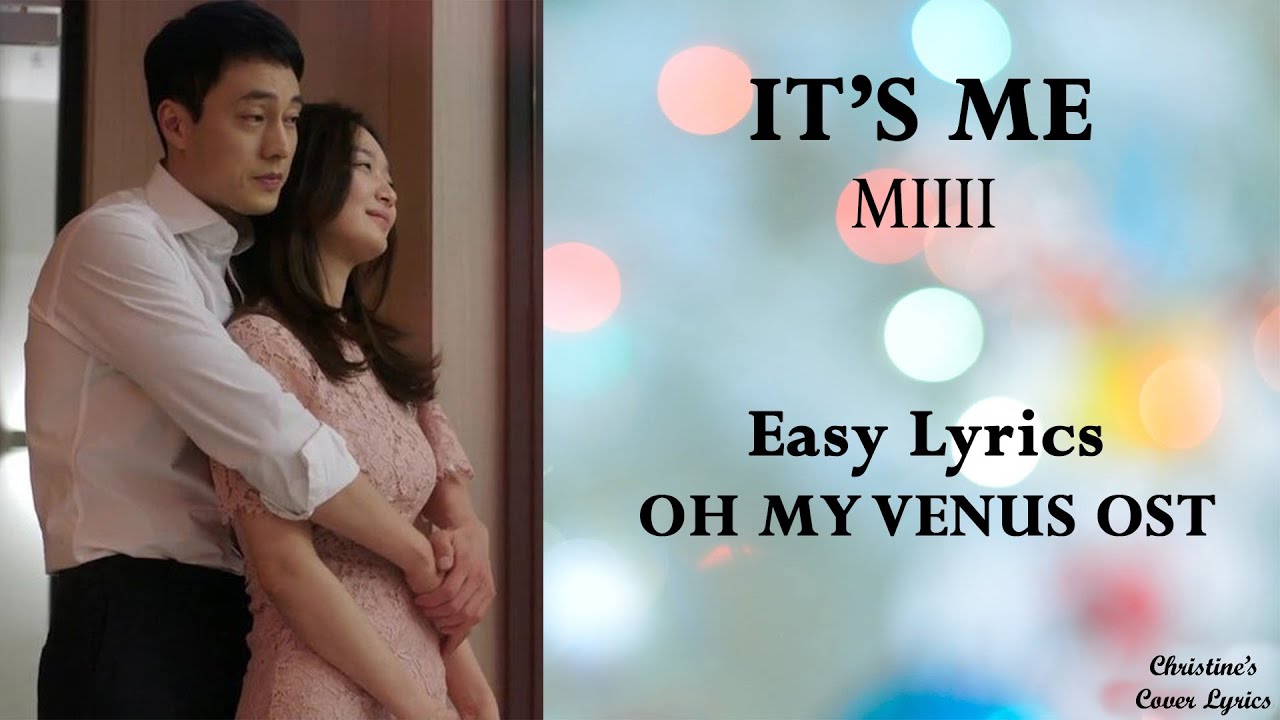 IT'S ME - MIIII (Easy Lyrics) OH MY VENUS OST
