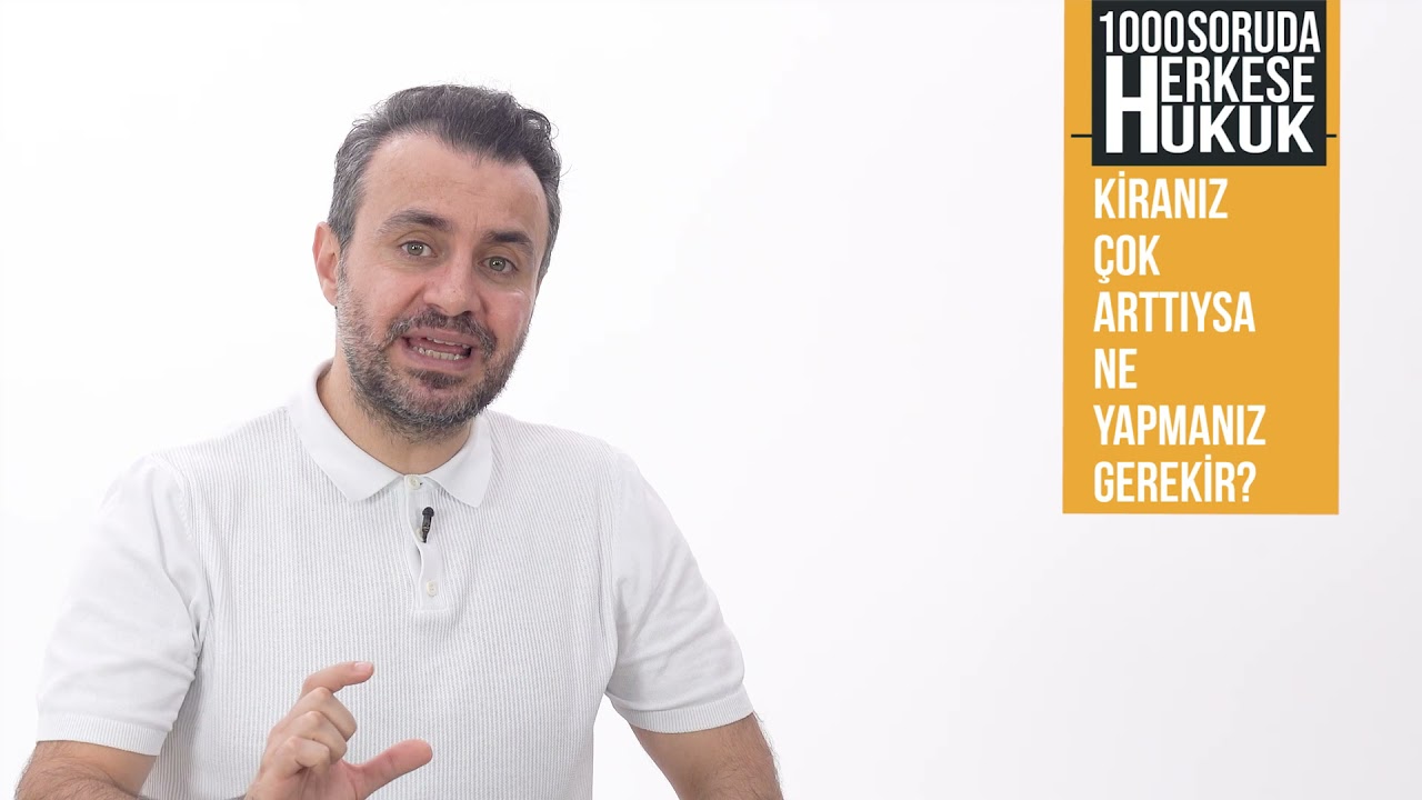 Kiranız Çok Arttıysa Ne Yapmanız Gerekir ? I Herkese Hukuk
