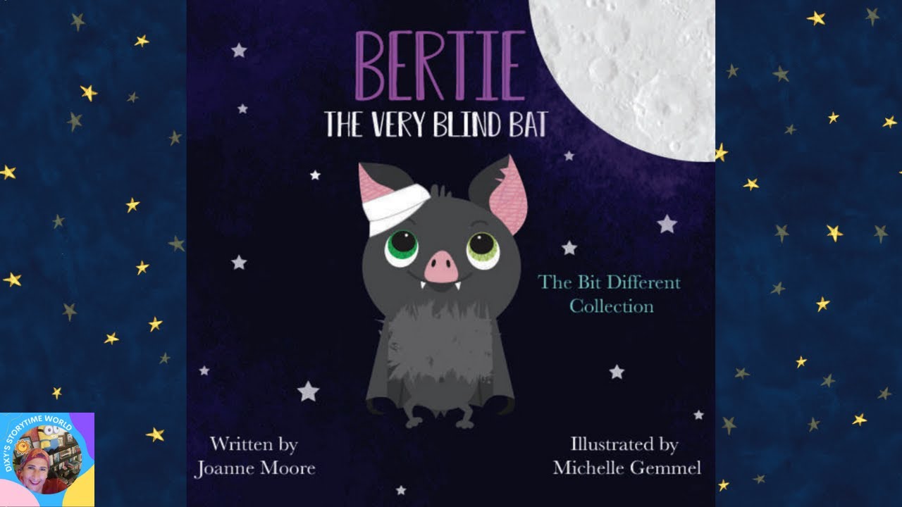 🦇Bertie the Very Blind Bat┃A Read Aloud for Kids@dixysstorytimeworld